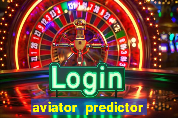 aviator predictor v4.0 apk download